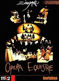 Zingaro - Opéra Equestre