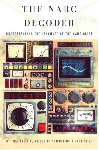 The Narc Decoder: Understanding the Language of the Narcissist