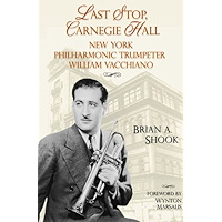 Last Stop, Carnegie Hall: New York Philharmonic Trumpeter William Vacchiano (North Texas Lives of Musician Series Book 6… book cover