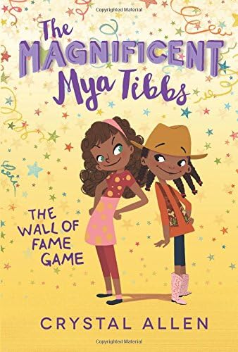The Magnificent Mya Tibbs: The Wall of Fame Game Paperback โ January 2, 2018