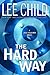 The Hard Way (Jack Reacher, No. 10)