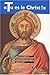 Tu es le Christ ! : Appel à la vie chrétienne selon l'Evangile de saint Marc by