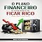 Livro O Plano Financeiro de Quem Nunca Vai Ficar Rico (Mas Quer Viver Bem) (RIQUEZA INTELIGENTE)