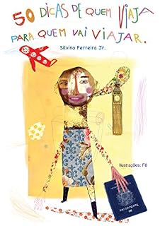 Livro 50 Dicas De Quem Viaja Para Quem Vai Viajar