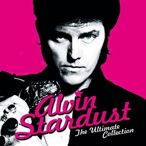 Alvin Stardust - The Ultimate Collection By Alvin Stardust - Zortam Music