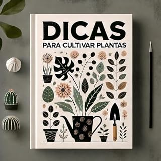 Livro Dicas para cultivar plantas em ambientes pequenos e dicas de paisagismo