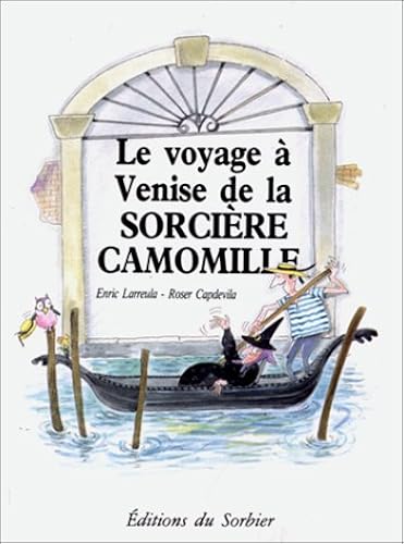 Download Le Voyage à Venise de la sorcière Camomille PDF