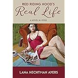 Red Riding Hood's Real Life: A Novel in Verse