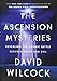 The Ascension Mysteries: Revealing the Cosmic Battle Between Good and Evil
