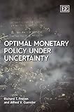Optimal Monetary Policy under Uncertainty, Froyen, Richard and Guender, Alfred V. , 1848443447