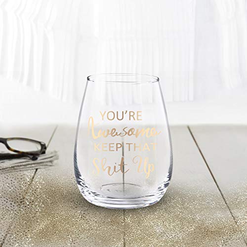 Wine Glass You're Awesome Keep That up Stemless Wine Glass for Women