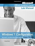 Exam 70-680 Windows 7 Configuration Lab Manual
