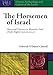 The Horsemen of Israel: Horses and Chariotry in Monarchic Israel (History, Archaeology, and Culture by 