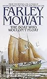 Front cover for the book The Boat Who Wouldn't Float by Farley Mowat
