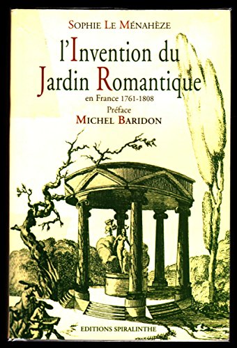 L' invention du jardin romantique en France, 1761-1808