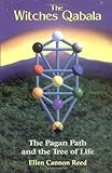 The Witches Qabala: The Pagan Path and the Tree of Life by 