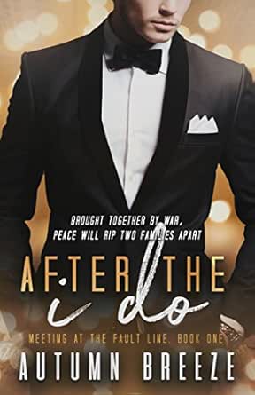 After The I Do Meeting At The Fault Line Book 1 Kindle Edition By Breeze Autumn Literature Fiction Kindle Ebooks Amazon Com