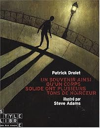 Un  souvenir ainsi qu'un corps solide ont plusieurs tons de noirceur