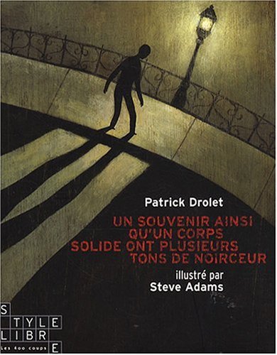 Un  souvenir ainsi qu'un corps solide ont plusieurs tons de noirceur