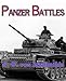 Panzer Battles (Illustrated): A Study of the Employment of Armor in the Second World War: First Edition (1956) (Barvas Military)
