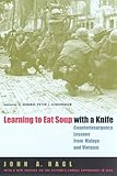 Book cover for Learning to Eat Soup with a Knife: Counterinsurgency Lessons from Malaya and Vietnam