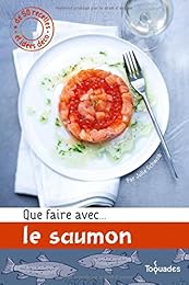 Que faire avec le saumon