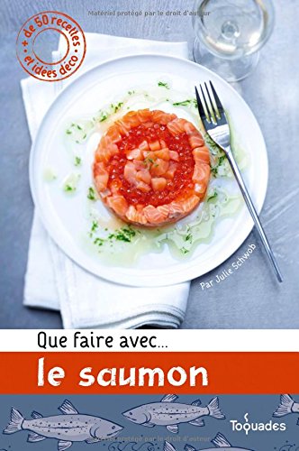 Que faire avec le saumon