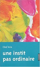 Une  instit pas ordinaire