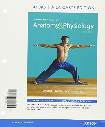 Fundamentals of Anatomy & Physiology, Books a la Carte Edition; MasteringA&P with Pearson eText -- ValuePack Access Card;  A&P Applications Manual;  Martini's Atlas of the Human Body (10th Edition)