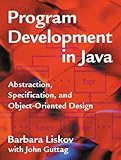 Program Development in Java: Abstraction, Specification, and Object-Oriented Design cover