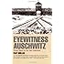 Eyewitness Auschwitz: Three Years in the Gas Chambers