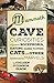 Mammoth Cave Curiosities: A Guide to Rockphobia, Dating, Saber-toothed Cats, and Other Subterranean Marvels by Colleen O'Connor Olson