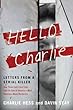 Hello Charlie: Letters from a Serial Killer