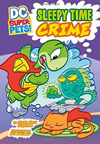 Sleepy Time Crime (DC Super-Pets!)
