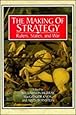 The Making of Strategy: Rulers, States, And War