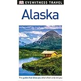 DK Eyewitness Travel Guide Alaska