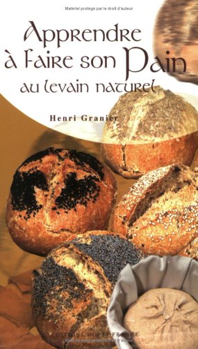 Apprendre à faire son pain au levain naturel