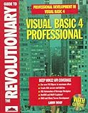 The Revolutionary Guide to Visual Basic 4 Professional by 