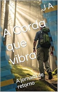 Livro A Corda que vibra: A jornada de retorno
