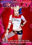 Heroes and Villains of Cosplay - Issue 1