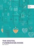 Image de The Digital Fundraising Book: Vol. 1