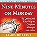 Nine Minutes on Monday: The Quick and Easy Way to Go from Manager to Leader