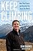 Keep Climbing: How I Beat Cancer and Reached the Top of the World - Book by Sean Swarner