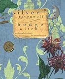 HedgeWitch: Spells, Crafts & Rituals For Natural Magick by Silver RavenWolf