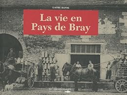 La  vie en pays de Bray