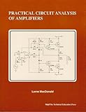 Practical Circuit Analysis of Amplifiers, MacDonald, Lorne, 0911908226