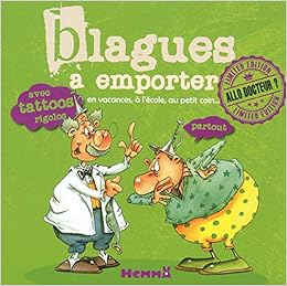 Télécharger gratuitement Images Blagues A Emporter Allo Docteur 9782508028380 Amazon Com Books dernière par