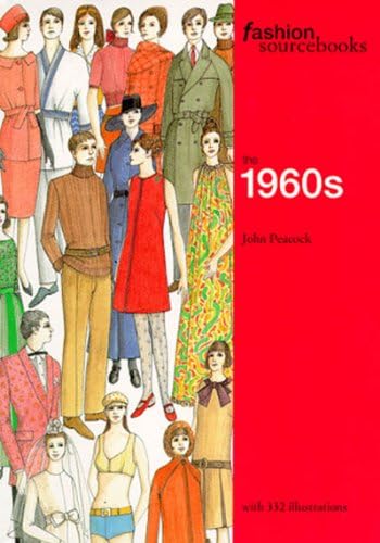 John PeacockFashion Sourcebooks: The 1960s