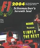 Formula 1 - 2004: The World Championship Photographic Review by 