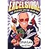 Excelsior!: The Amazing Life of Stan Lee
